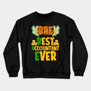 BAE: Best Accountant Ever Cute & Funny Accounting Crewneck Sweatshirt